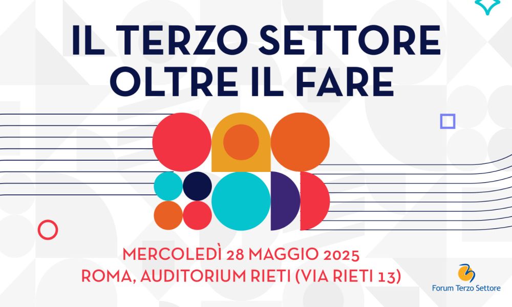 “Il Terzo settore oltre il fare”: l'assemblea del Forum Nazionale a Roma e in streaming