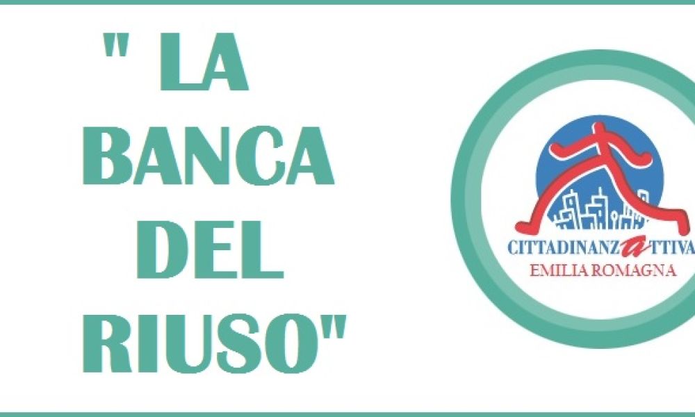 Cittadinanzattiva Bologna lancia la Banca del Riuso
