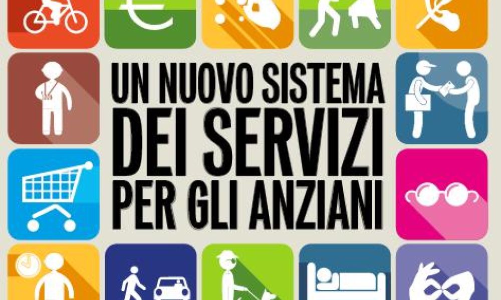 "Un nuovo sistema dei servizi per gli anziani". Sindacati, terzo settore e istituzioni a confronto
