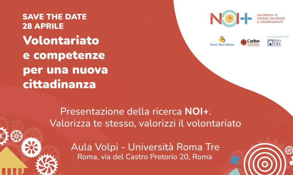 Volontariato e competenze: la presentazione della ricerca NOI+ promossa da Forum Nazionale e Caritas