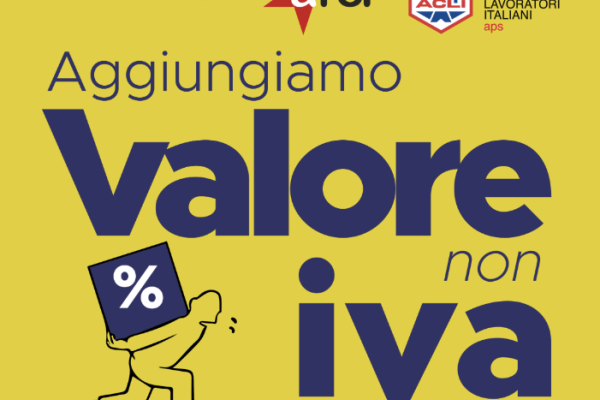 "Aggiungiamo Valore, non Iva"