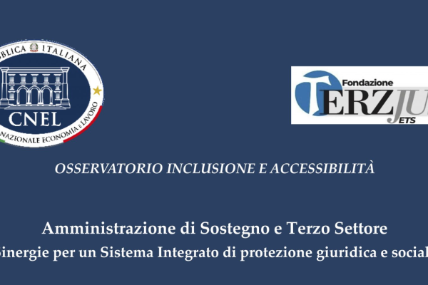 Amministratori di sostegno e Terzo settore: una nuova proposta di legge
